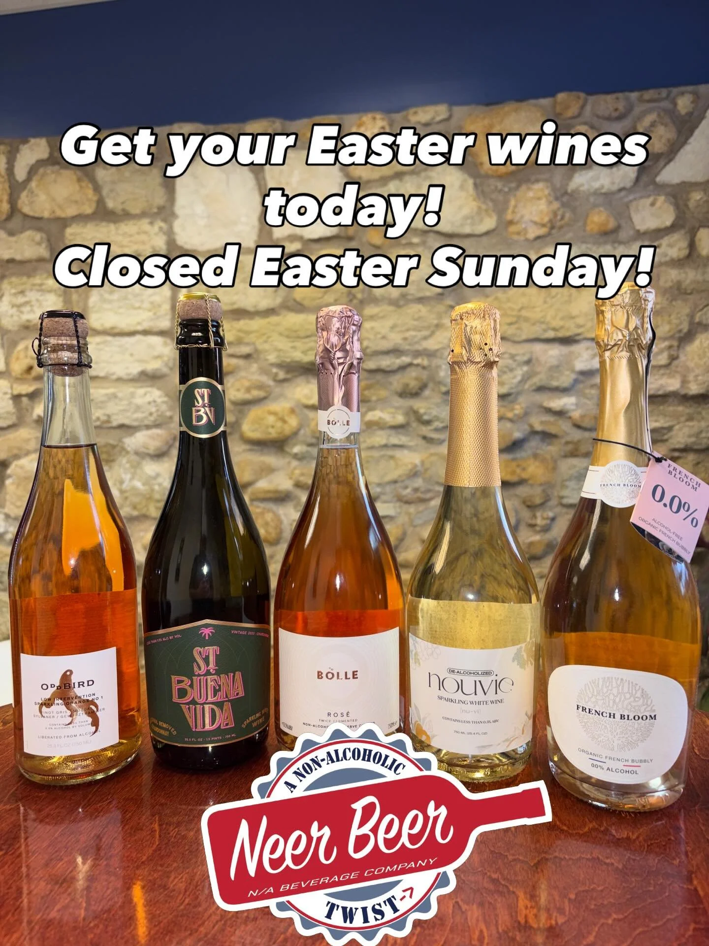 Friends, family and don&rsquo;t forget a spectacular white wine with your holiday meal. Don&rsquo;t forget, new Neer Beer hours starting next week and closed this Easter Sunday. Thank you everyone!