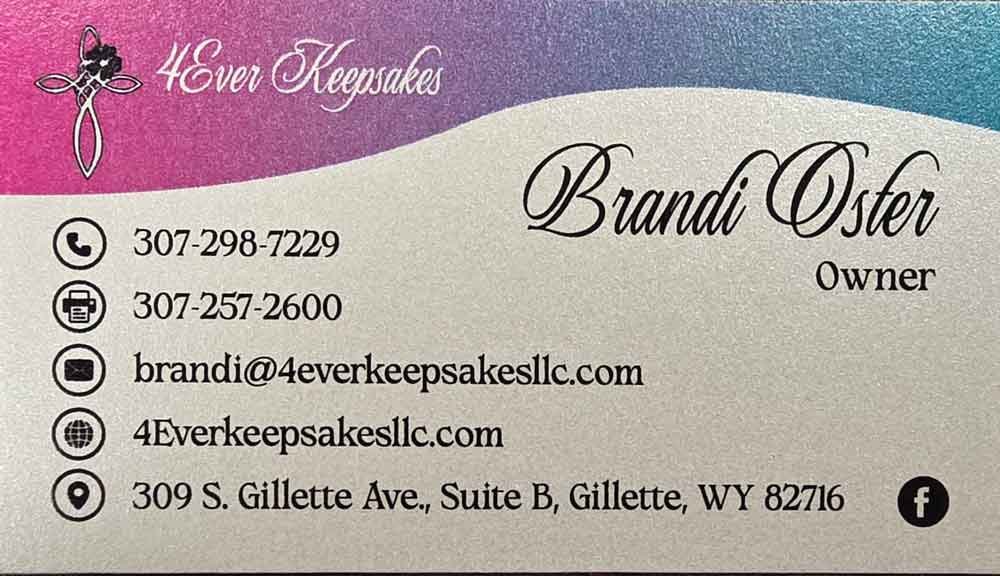 Business card for Brandi Oster, owner of 4Ever Keepsakes, with contact information, email, website, and address in Gillette, Wyoming.