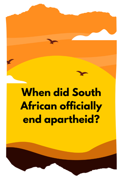 Trivia Card When Did Apartheid End?