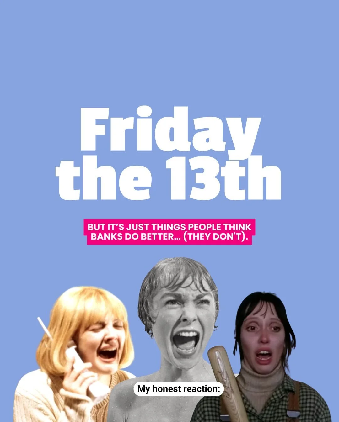 I&rsquo;m not going to lie to you, banks aren&rsquo;t your best friend 😬 

They want your money and will often do everything they can to get the most of it. 

These are some funny things people think about banks that just aren&rsquo;t true, have a s