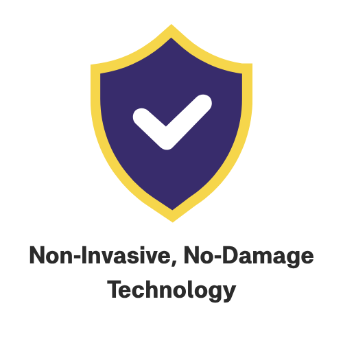 Shield icon with a check mark and the text "Non-Invasive, No-Damage Technology" underneath.