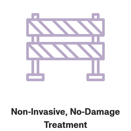 Illustration of a construction barricade with the text "Non-Invasive, No-Damage Treatment" underneath, indicating a safe, damage-free approach.