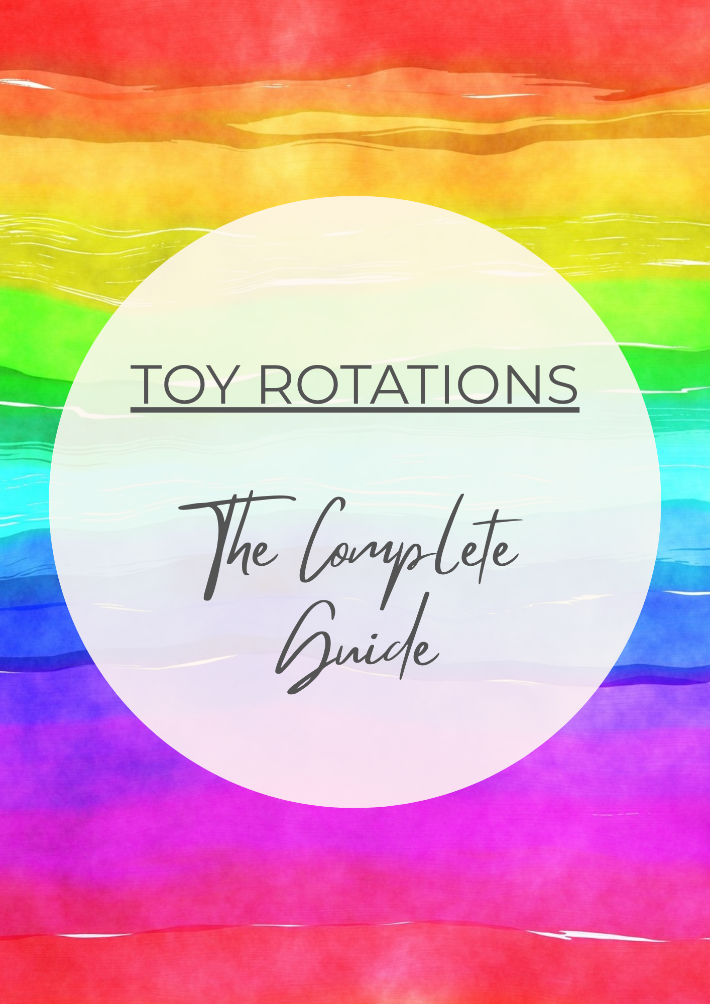 The Complete Toy Rotation Guide