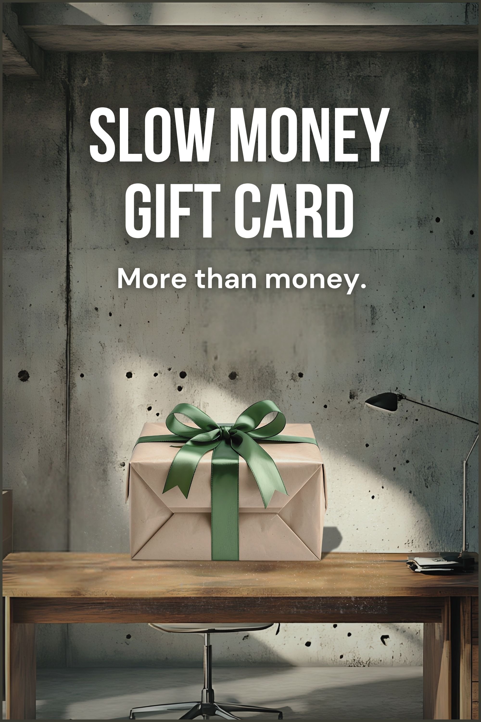 The Slow Money Gift Card