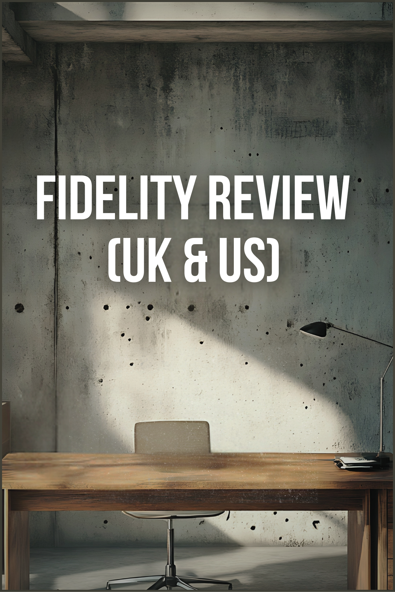Fidelity Review (2026): A Trusted Platform for Long-Term Investing (UK + US)