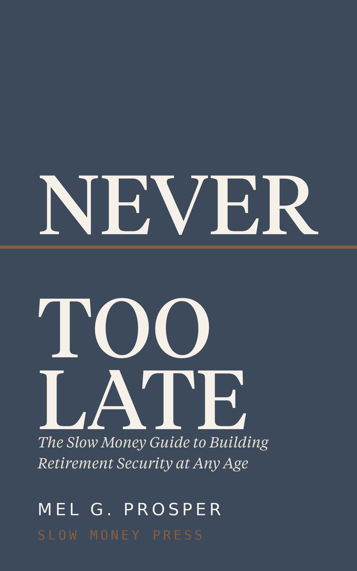 Never Too Late