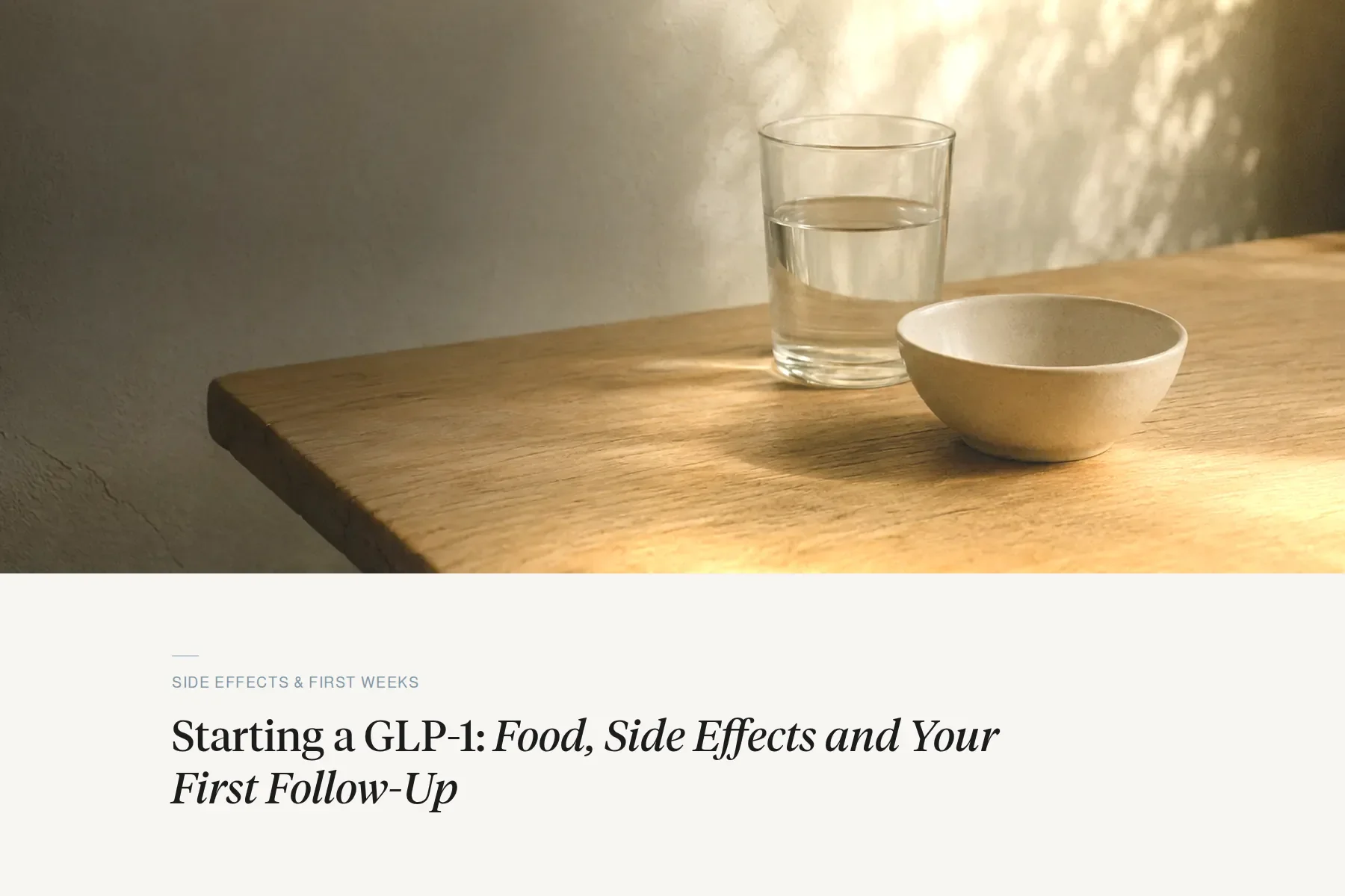 Starting a GLP-1: Food, Side Effects and Your First Follow-Up