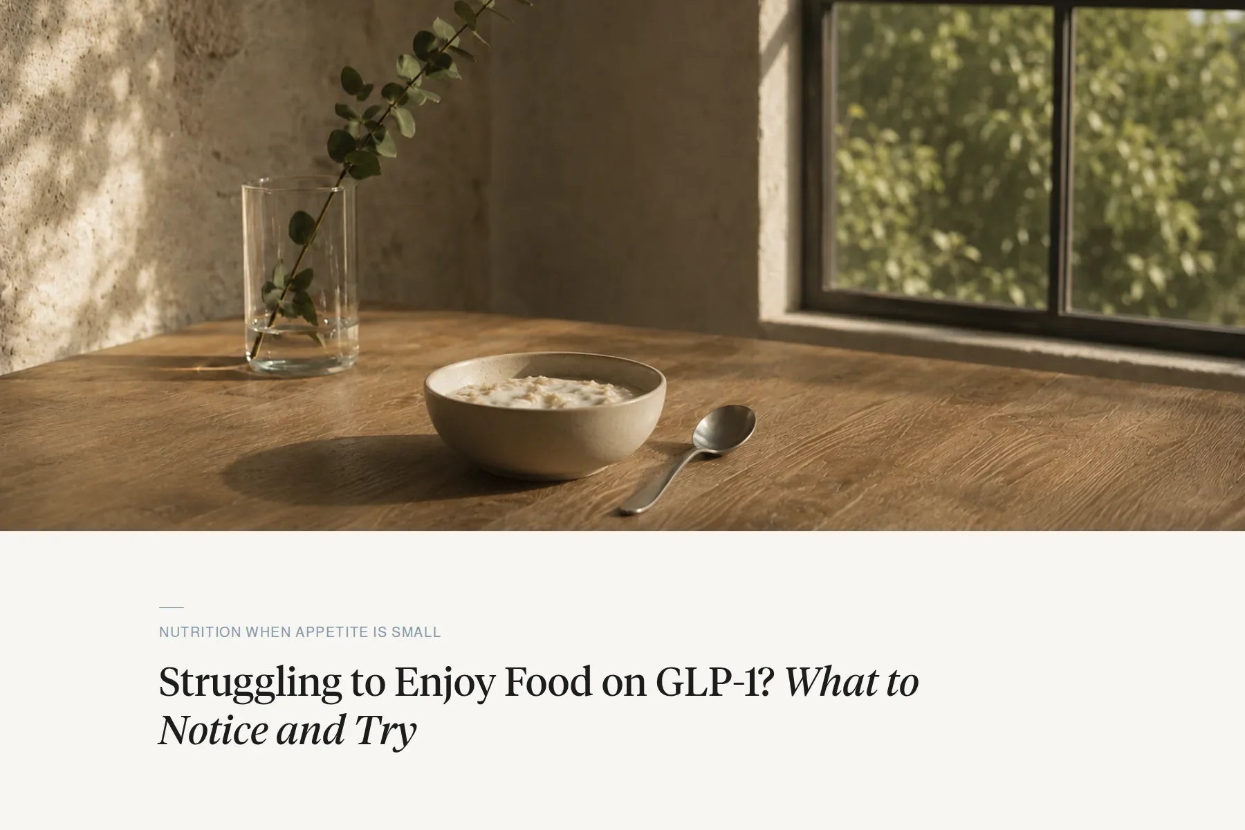Struggling to Enjoy Food on GLP-1? What to Notice and Try
