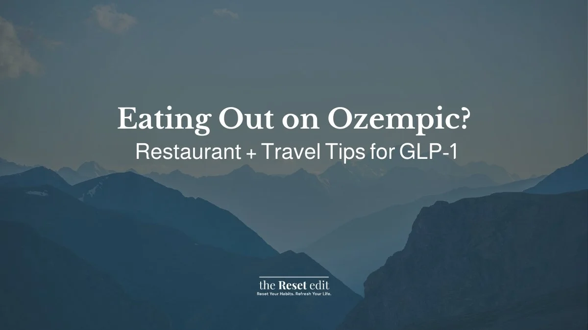 Eating out and travel tips for Ozempic and Mounjaro users on GLP-1 medication