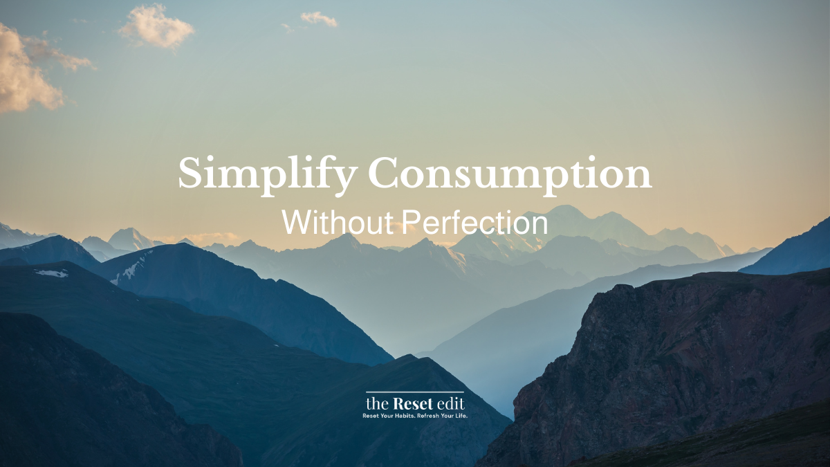 Simplifying consumption without perfection — Zero-Waste Reset by The Reset Edit