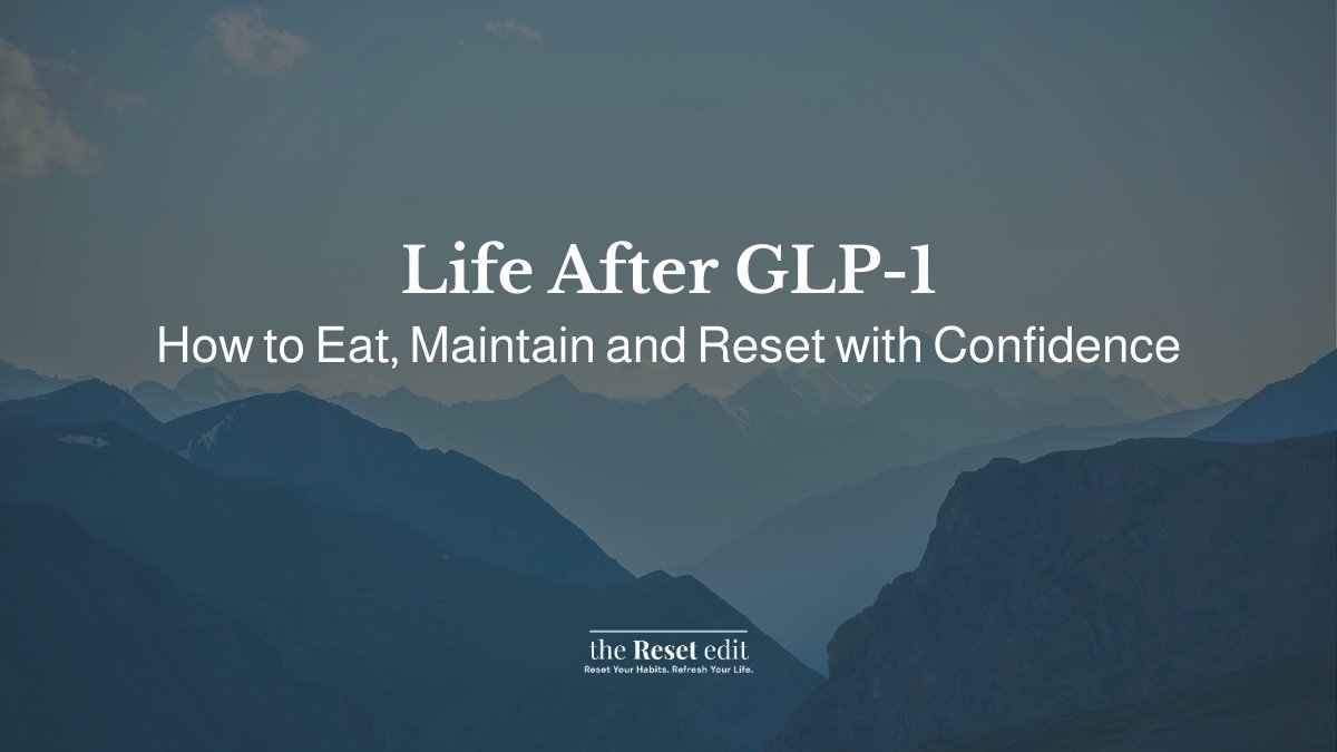 Life after GLP-1 guide showing a balanced maintenance plate with protein, vegetables and structured eating principles for post-medication stability.