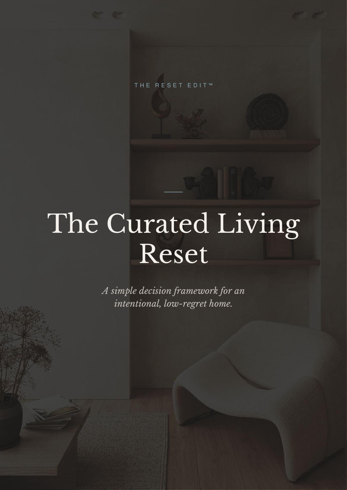 Curated Living Reset