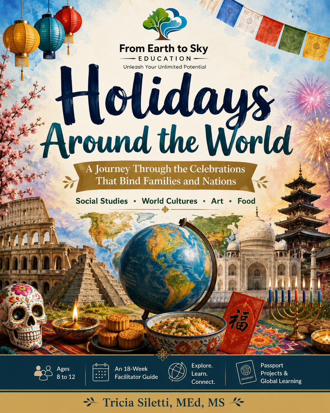 Holidays Around the World: A Journey Through the Celebrations That Bind Families and Nations
