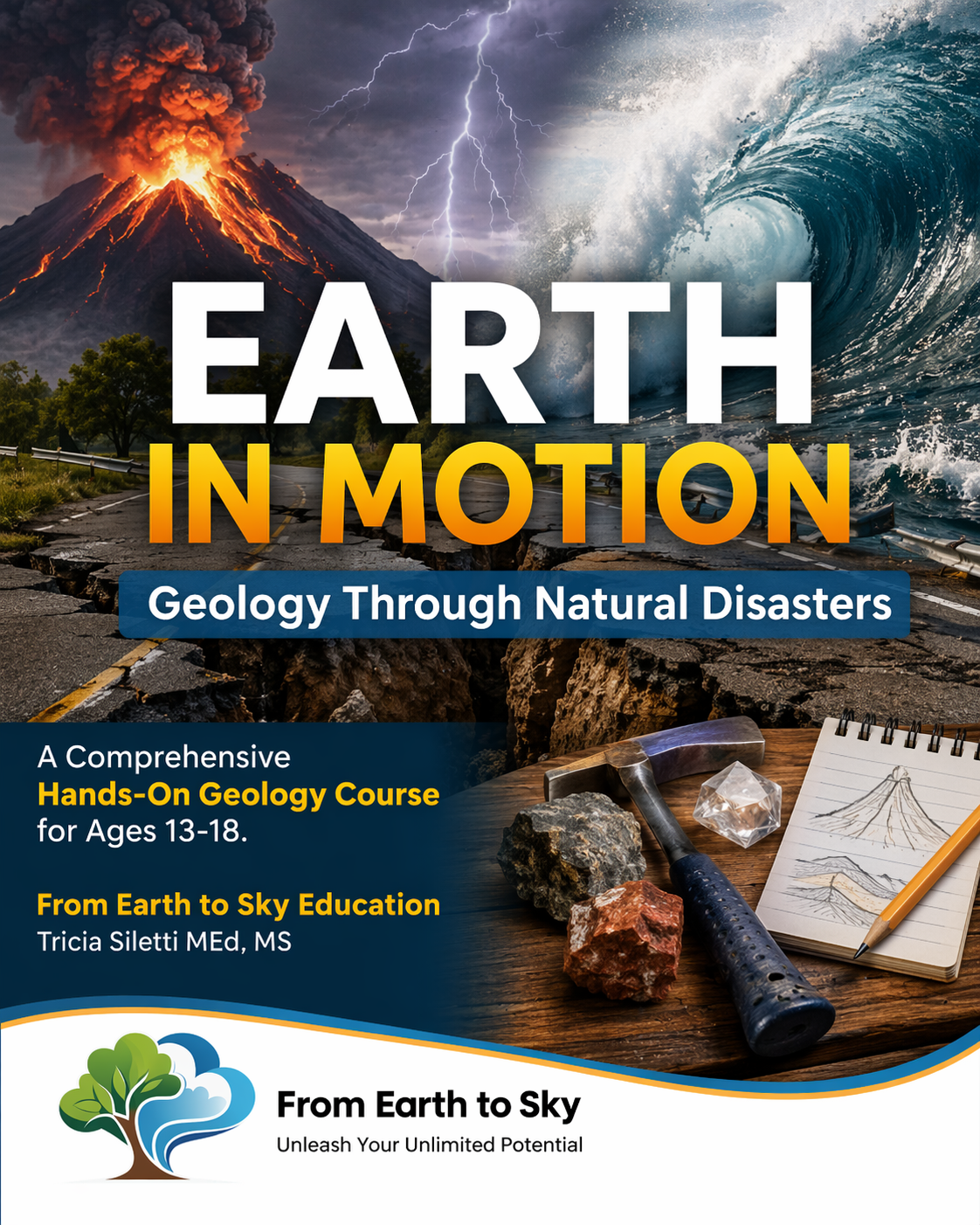 Earth in Motion: Geology Through Natural Disasters : A Hands-On High School Earth Science Course (Ages 13–18)