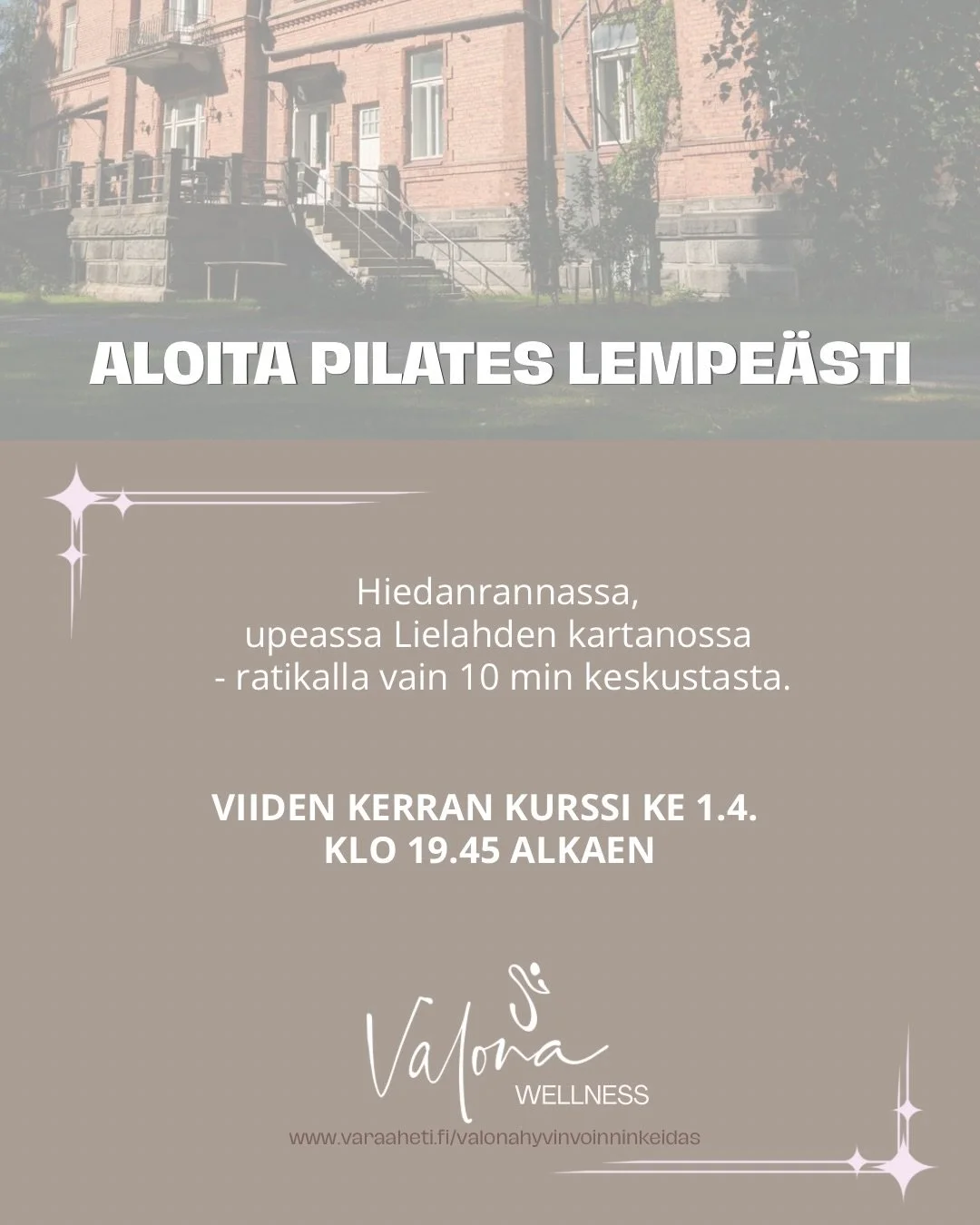 Aloita pilates lempe&auml;sti pienryhm&auml;ss&auml; kartanon rauhassa.

Valonan viiden kerran alkeiskurssi starttaa 1.4. klo 19.45 Lielahden kartanossa, Hiedanrannassa. Vain 10 minuutin p&auml;&auml;ss&auml; keskustasta ja ratikalla suoraan viereen.