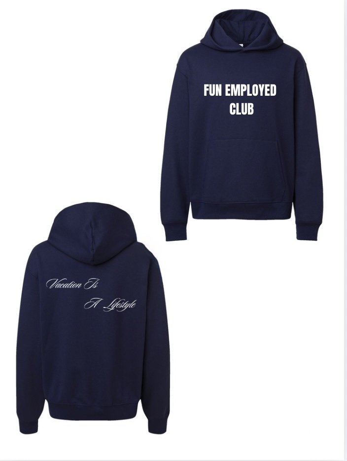 FUN EMPLOYED CLUB HOODIE