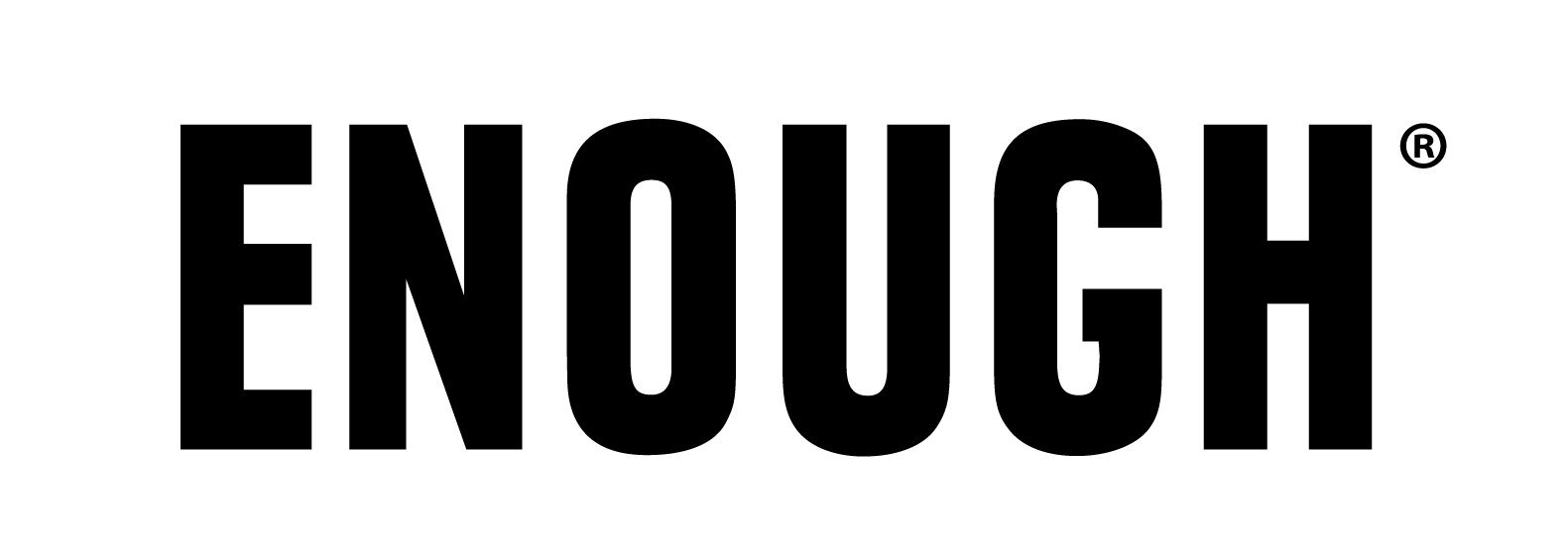 ENOUGH