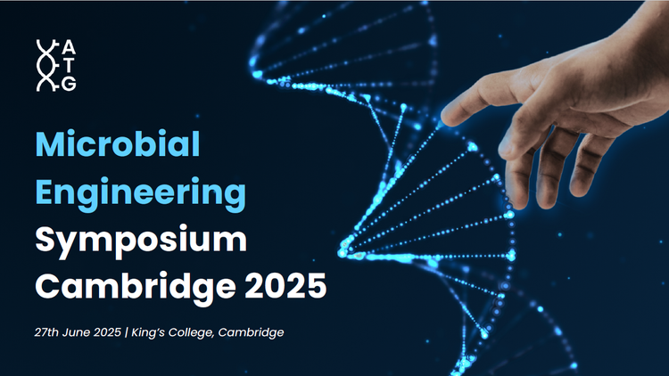 Microbial Engineering Symposium Cambridge 2025 — IBioIC - A networking ...