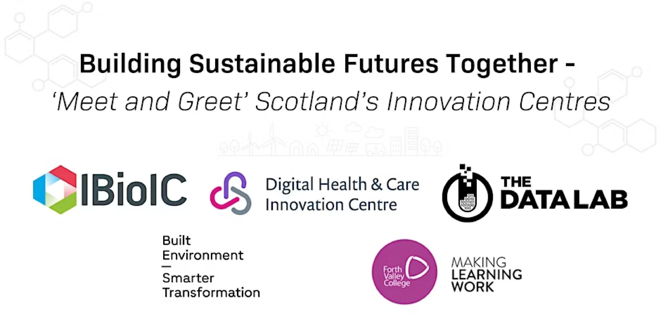 Building Sustainable Futures Together - Innovation Centre Roadshow