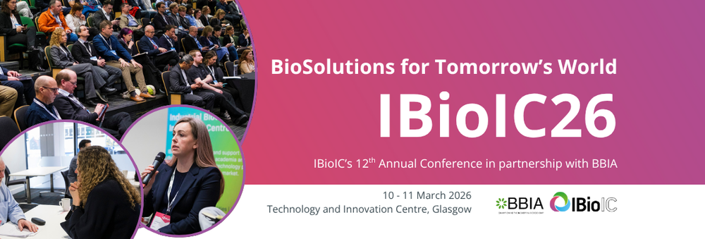 IBioIC26 - BioSolutions for Tomorrow's World — IBioIC - A networking ...