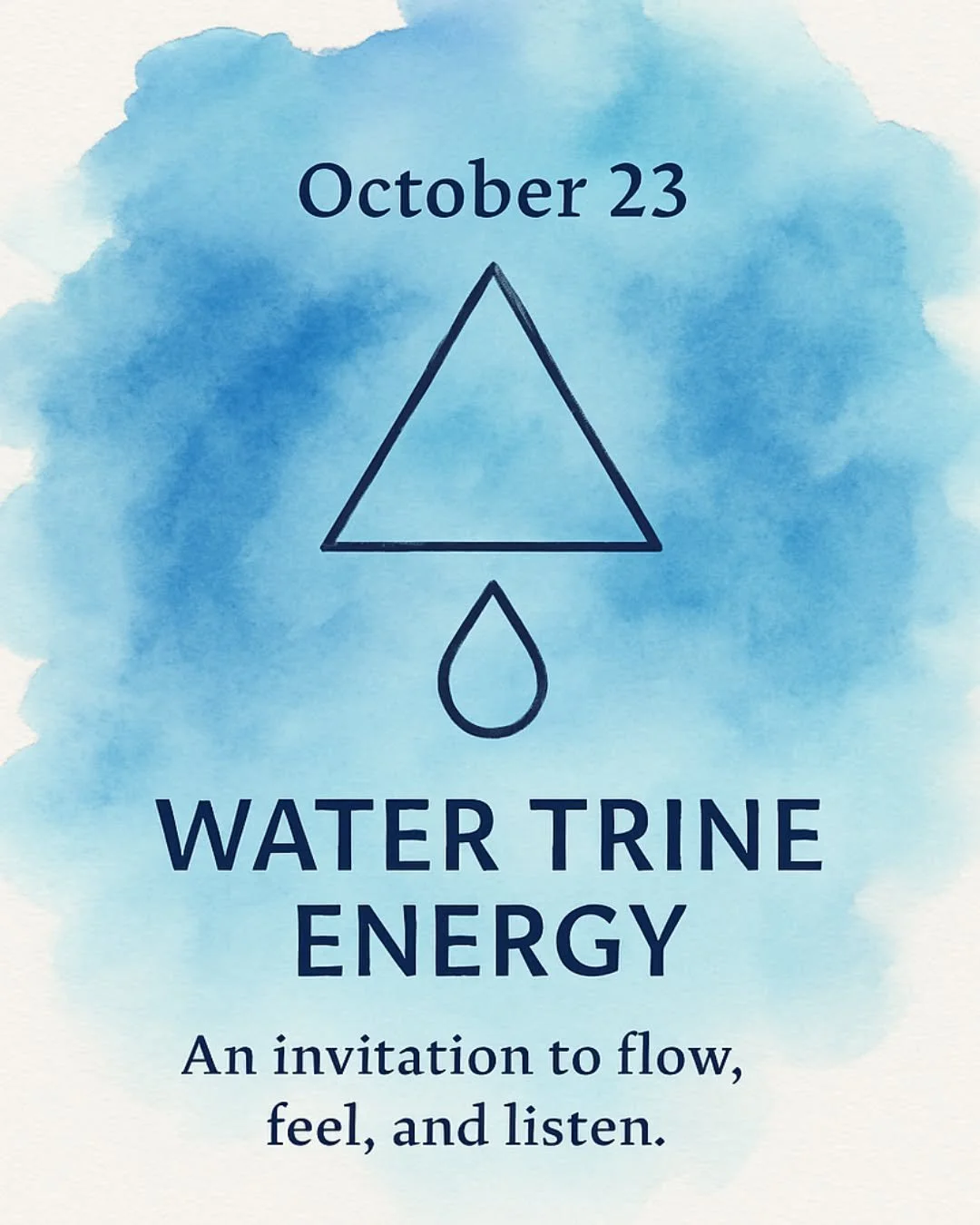 On October 23, there are big water vibes with Saturn and Neptune in Pisces, Jupiter in Cancer, and Mars, Mercury and the Moon in Scorpio. Today could bring a higher level of emotional intensity for yourself and others!

Water Trines offer an opening 
