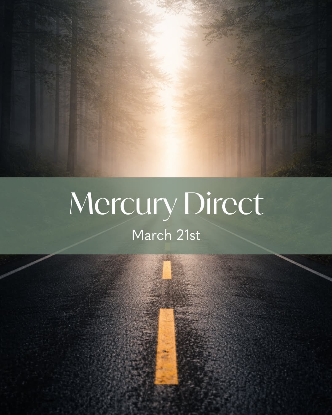 Mercury turns direct &bull; March 21

The fog begins to lift.

After weeks of revision, reflection, and re-thinking, Mercury moving direct restores forward motion - especially around communication, clarity, and decision-making.

This isn&rsquo;t an i