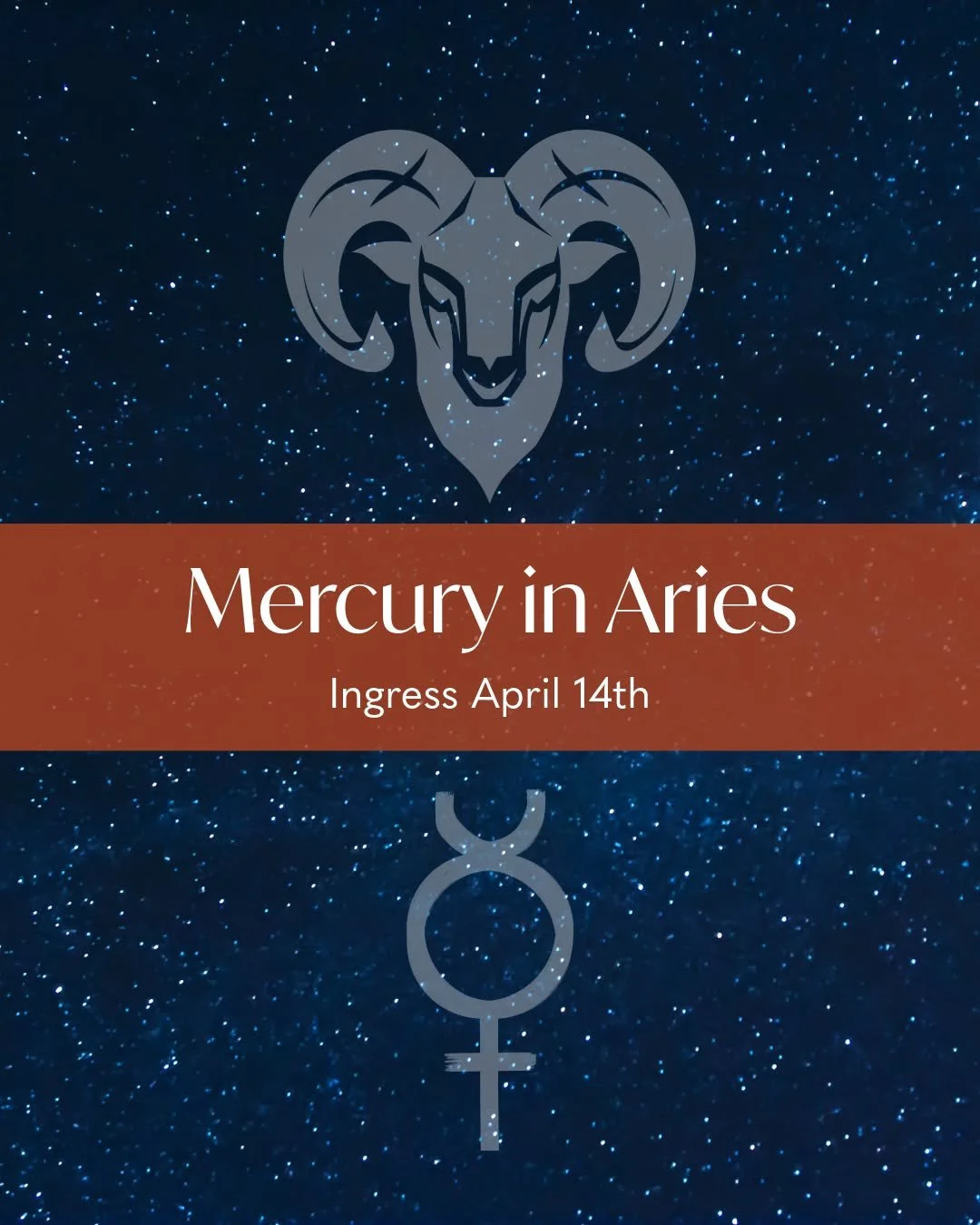 Mercury Enters Aries &mdash; April 14

From fog to fire.

Mercury is officially leaving Pisces (the sign of its detriment + fall) and stepping into Aries, where it can finally move the way it wants to move: fast, direct, and decisive.

In Pisces, Mer