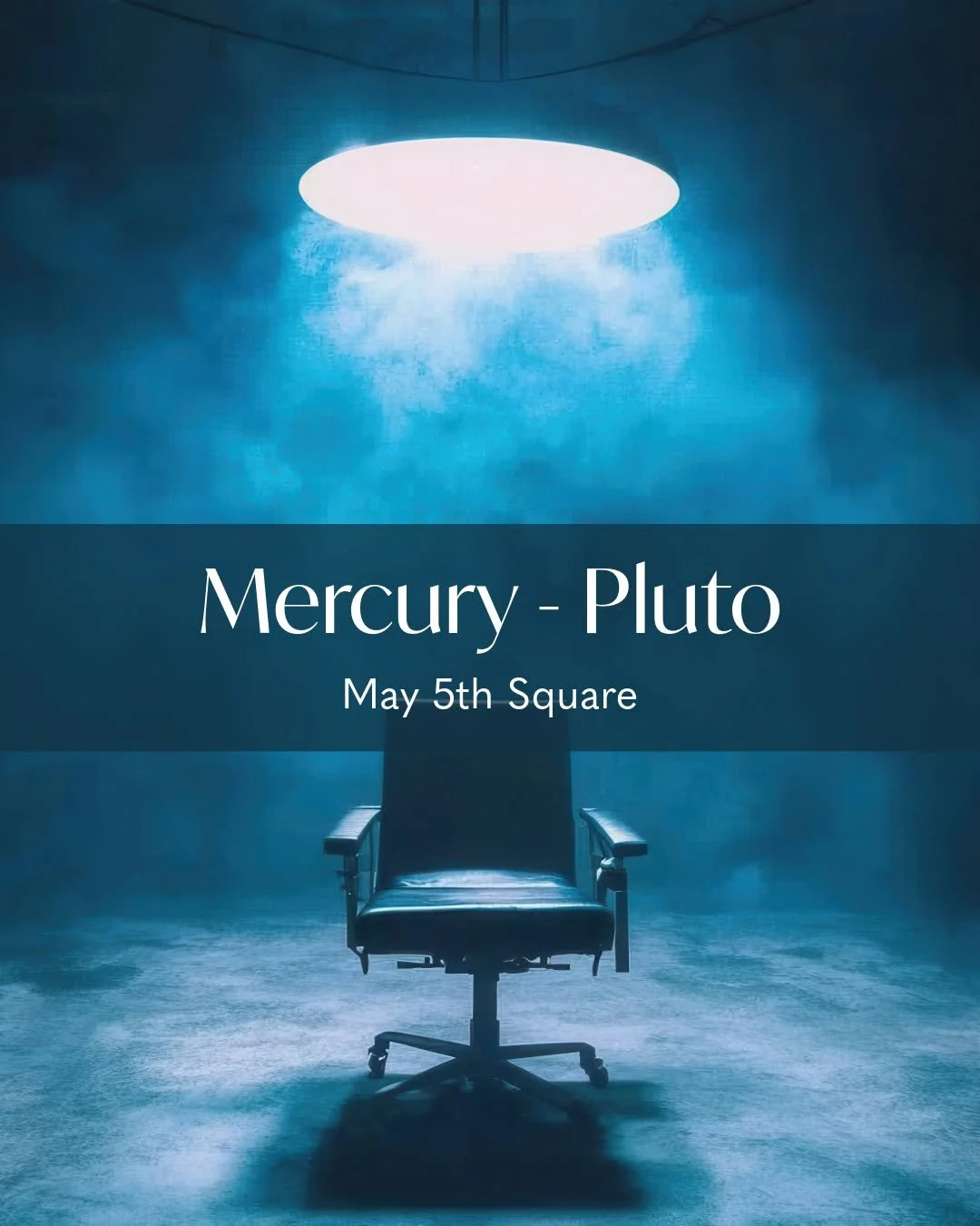 Mercury square Pluto &mdash; May 5

Some conversations don&rsquo;t stay on the surface.

Mercury represents the mind, communication, and perception. Pluto represents power, truth, and what lies beneath the surface. When these two form a square, tensi