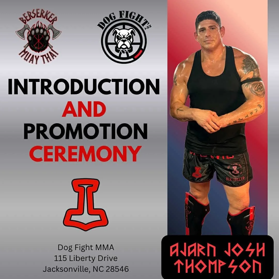 🔥🐺 BERSERKER MUAY THAI IS HERE! 🪓🥊
This Tuesday at 7 PM at Dog Fight MMA (Jacksonville, NC) —
Dog Fight MMA is proud to be hosting Ajarn Josh Thompson, who will be unveiling what Berserker Muay Thai is all about with a special promotion. ⚔