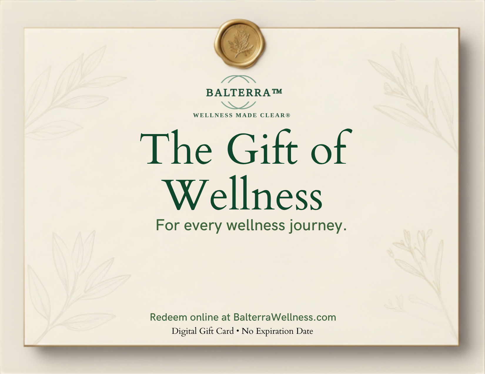 The Gift of Wellness™ – Balterra Digital Gift Card