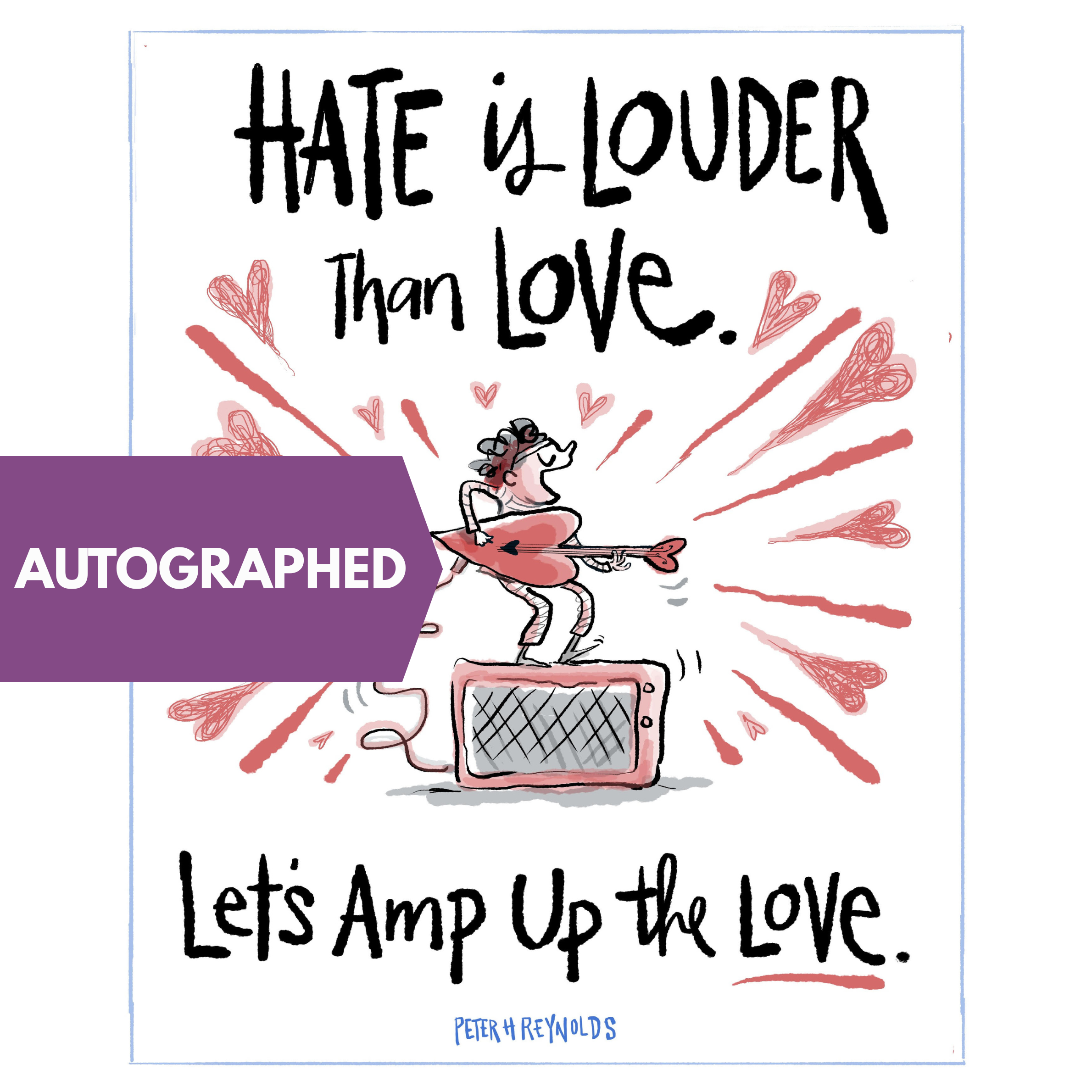 Let's Amp Up the Love print