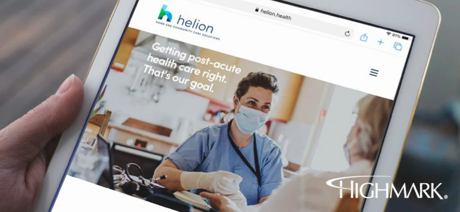 A person holding a tablet displaying the Helion healthcare website, featuring a nurse talking to an elderly patient, with the text "Getting post-acute health care right. That's our goal." Branded Highmark.