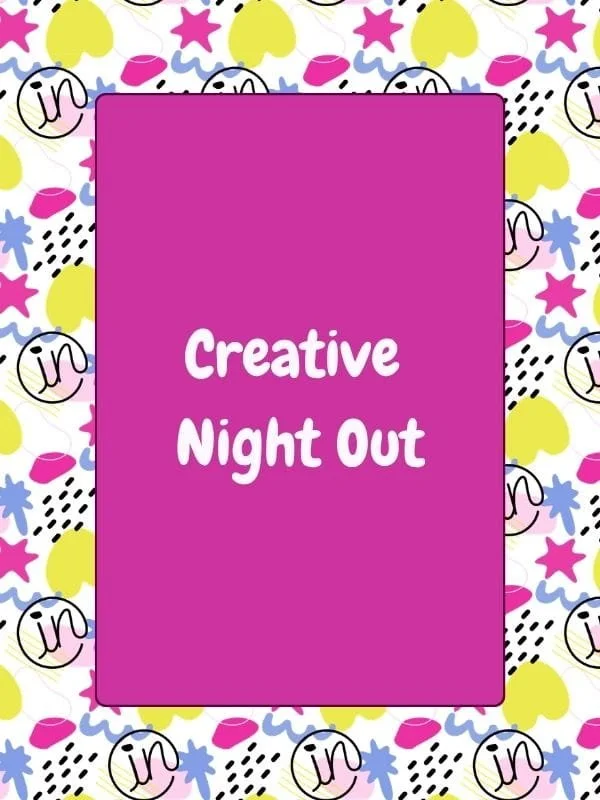 Creative Night Out