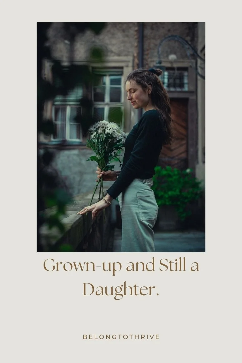 1.3 Grown-Up and Still a Daughter.