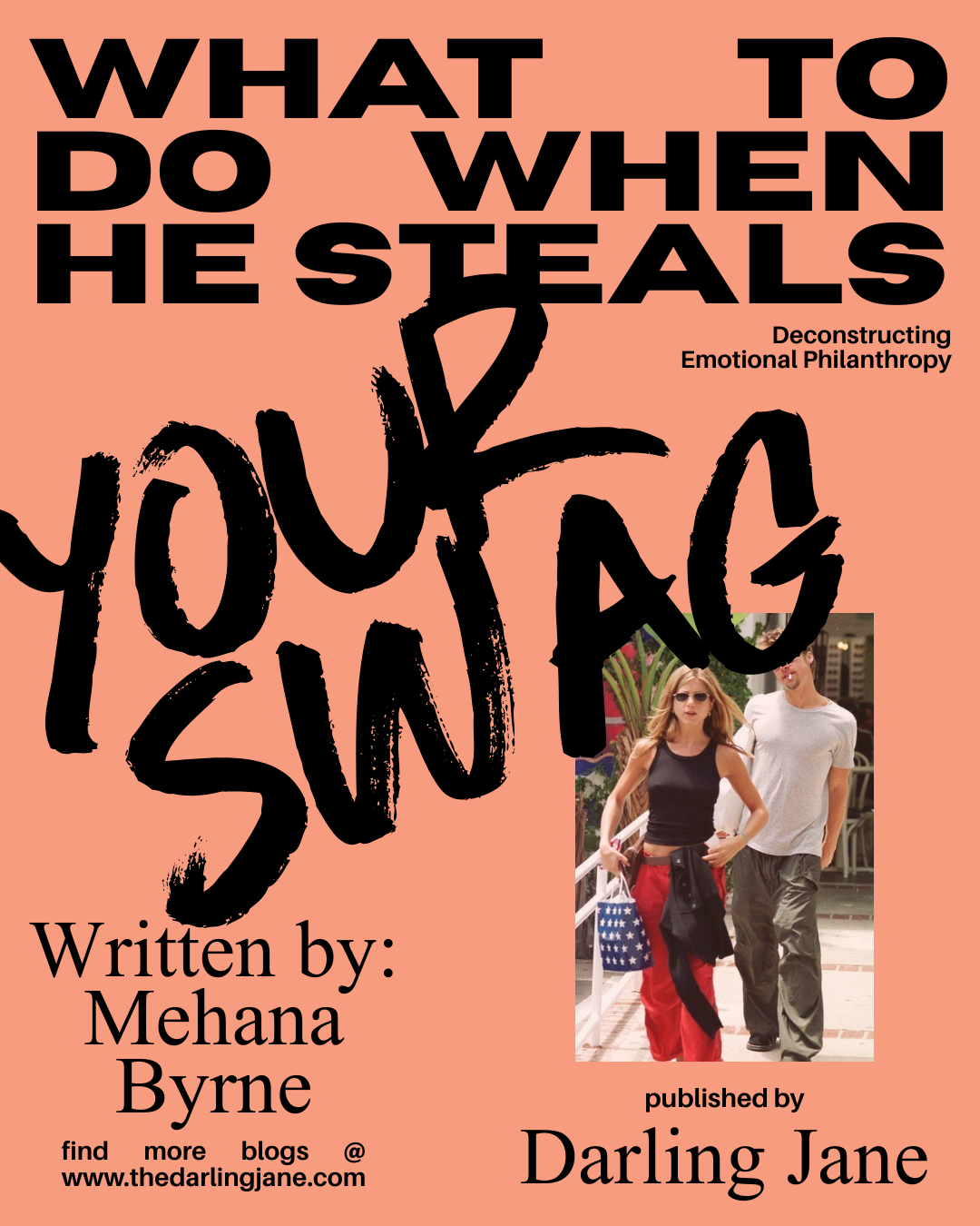 What To Do When He Steals Your Swag: Deconstructing Emotional Philanthropy
