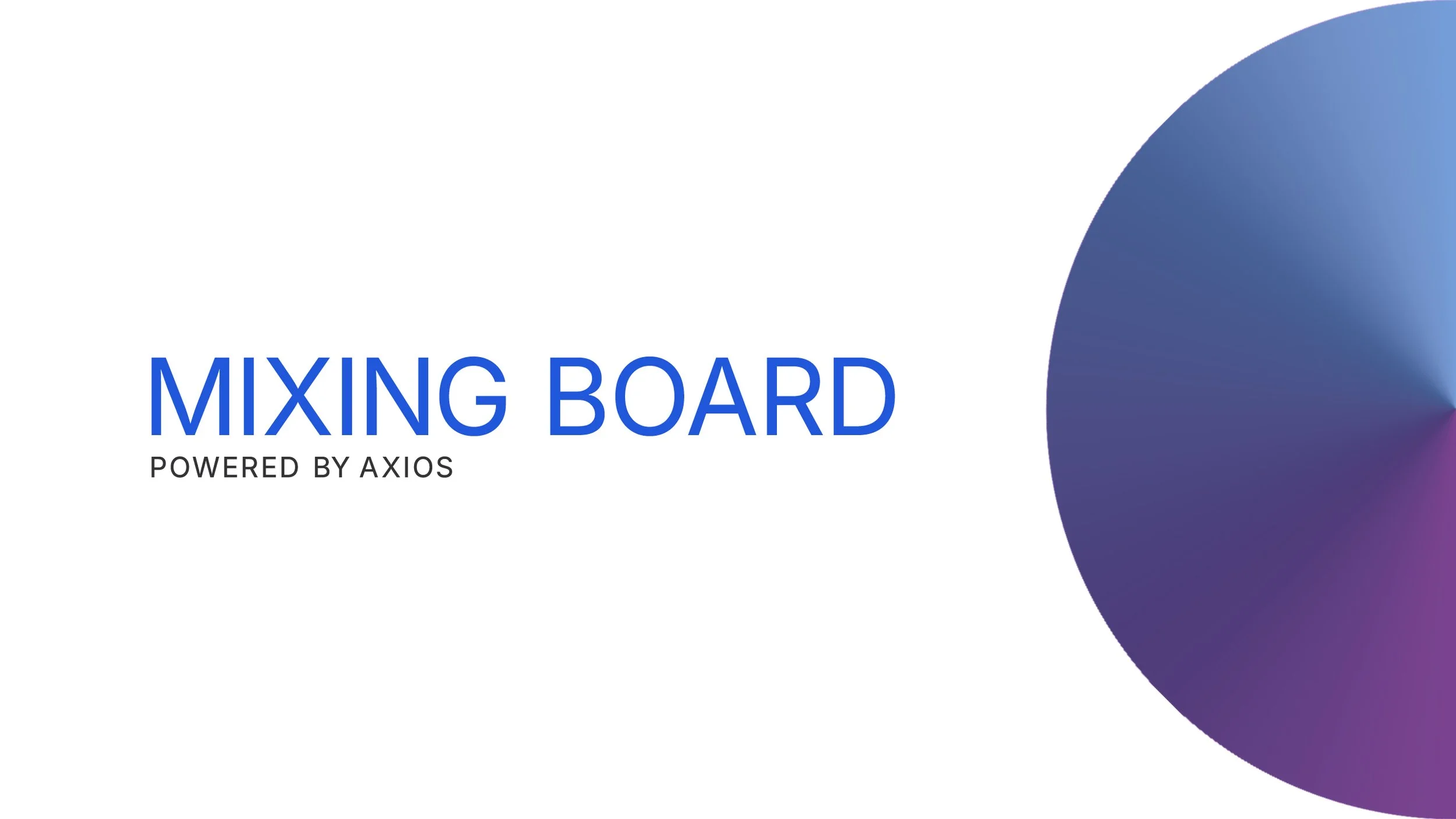 Mixing Board by Axios.jpg