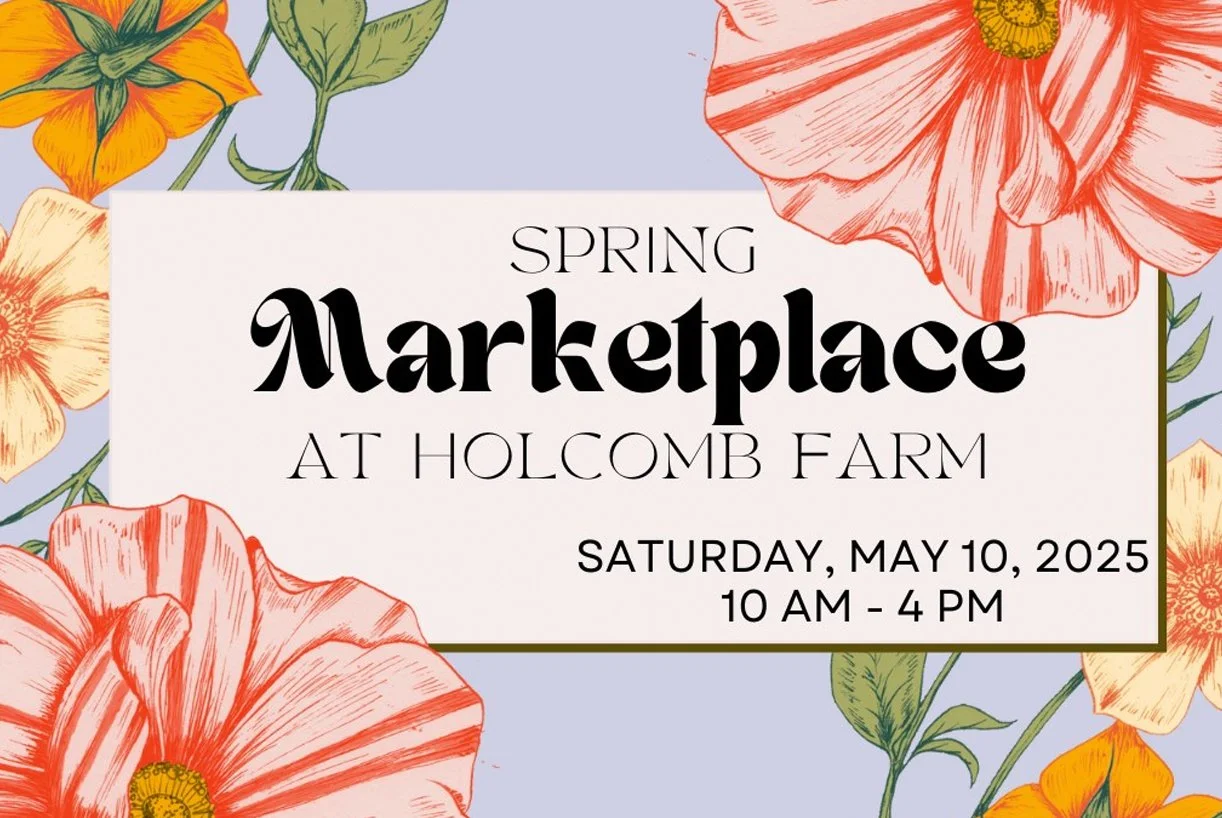 Spring Marketplace at Holcomb Farm