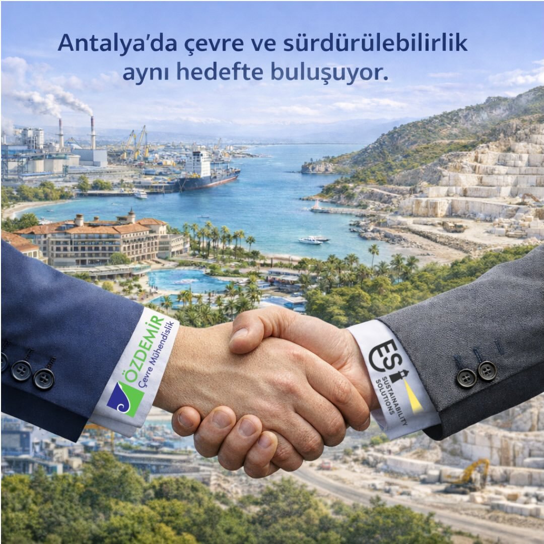 ESsus S&uuml;rd&uuml;r&uuml;lebilirlik Danışmanlığı ile &Ouml;zdemir &Ccedil;evre M&uuml;hendislik Danışmanlığı, g&uuml;&ccedil;lerini birleştirerek Antalya sanayisi, otelleri ve tersaneleri i&ccedil;in &ccedil;evre ve s&uuml;rd&uuml;r&uuml;lebilirli