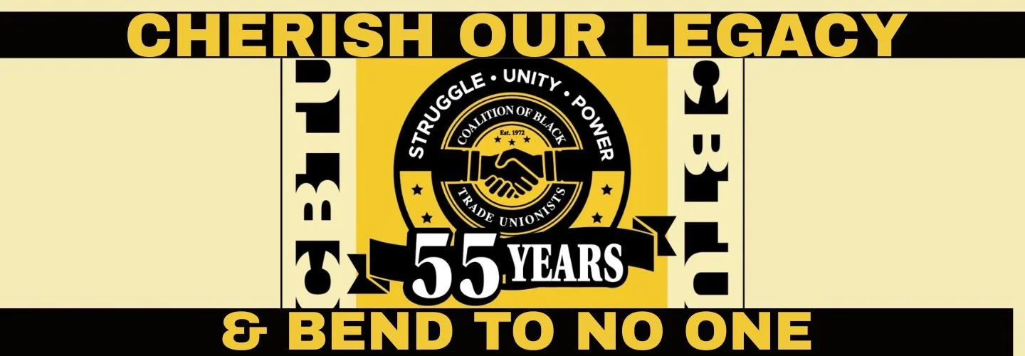 A banner with black and yellow colors celebrating the 55th anniversary of a coalition of black trade unionists, with slogans 'Cherish Our Legacy' at the top and '& Bend to No One' at the bottom, and a central emblem featuring a handshake surrounded by words 'Struggle, Unity, Power' and 'Trade Unionists.'