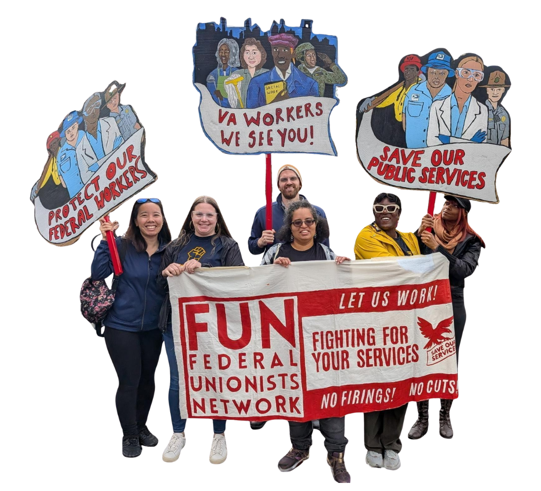 Group of diverse protesters holding signs and a banner advocating for federal workers and public services, with messages like "Protect Our Federal Workers," "VA Workers We See You," and "Save Our Public Services."