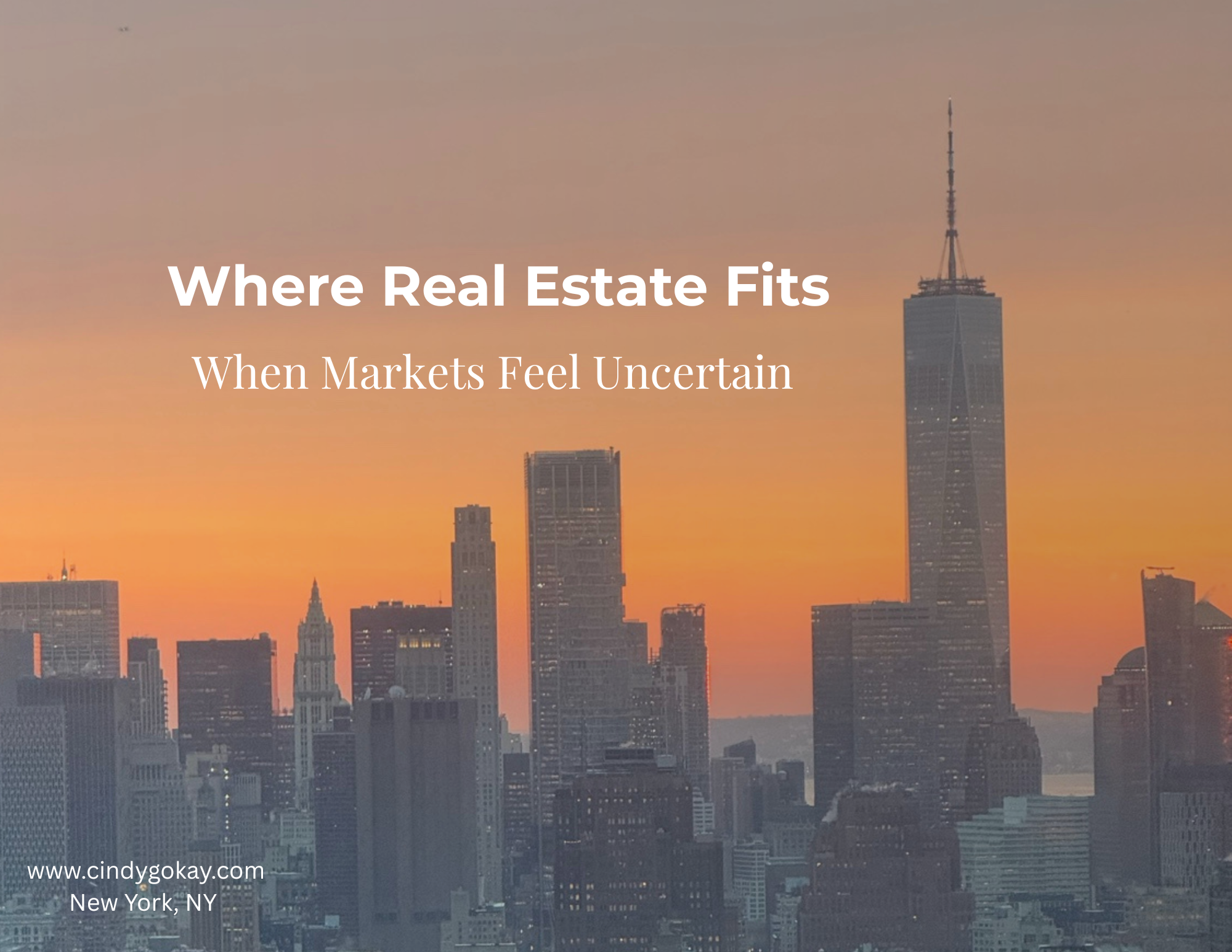 Where Real Estate Fits When Markets Feel Uncertain…