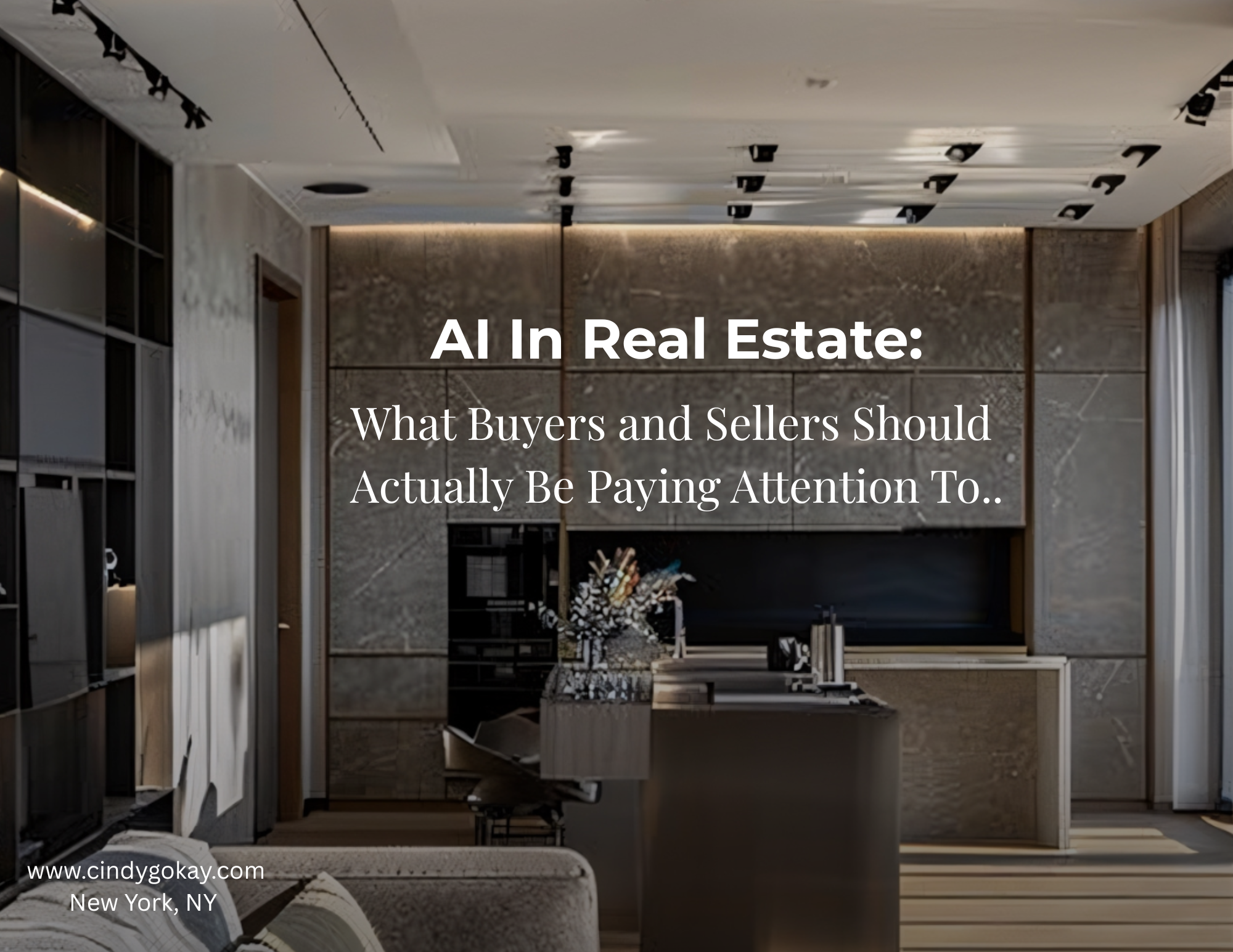 AI in Real Estate:  What Buyers and Seller Should Actually Be Paying Attention To