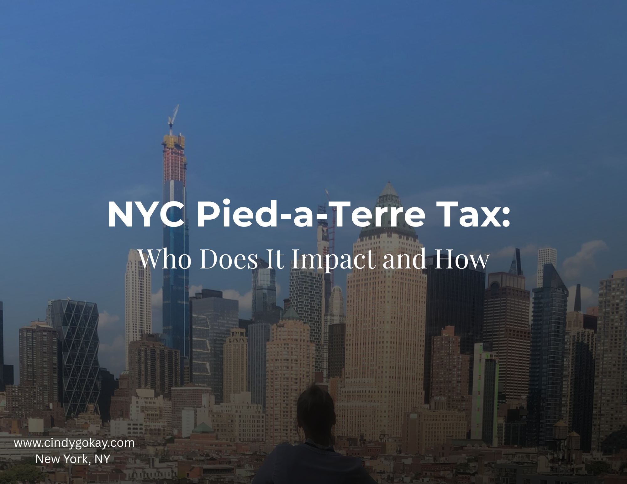 NYC Pied-a-Terre Tax: Who Does It Impact and How?