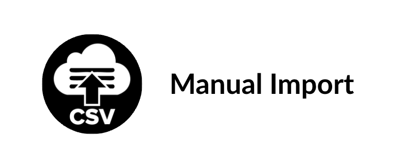 Icon of a cloud with an upward arrow and 'csv' text, next to the words 'Manual Import'.