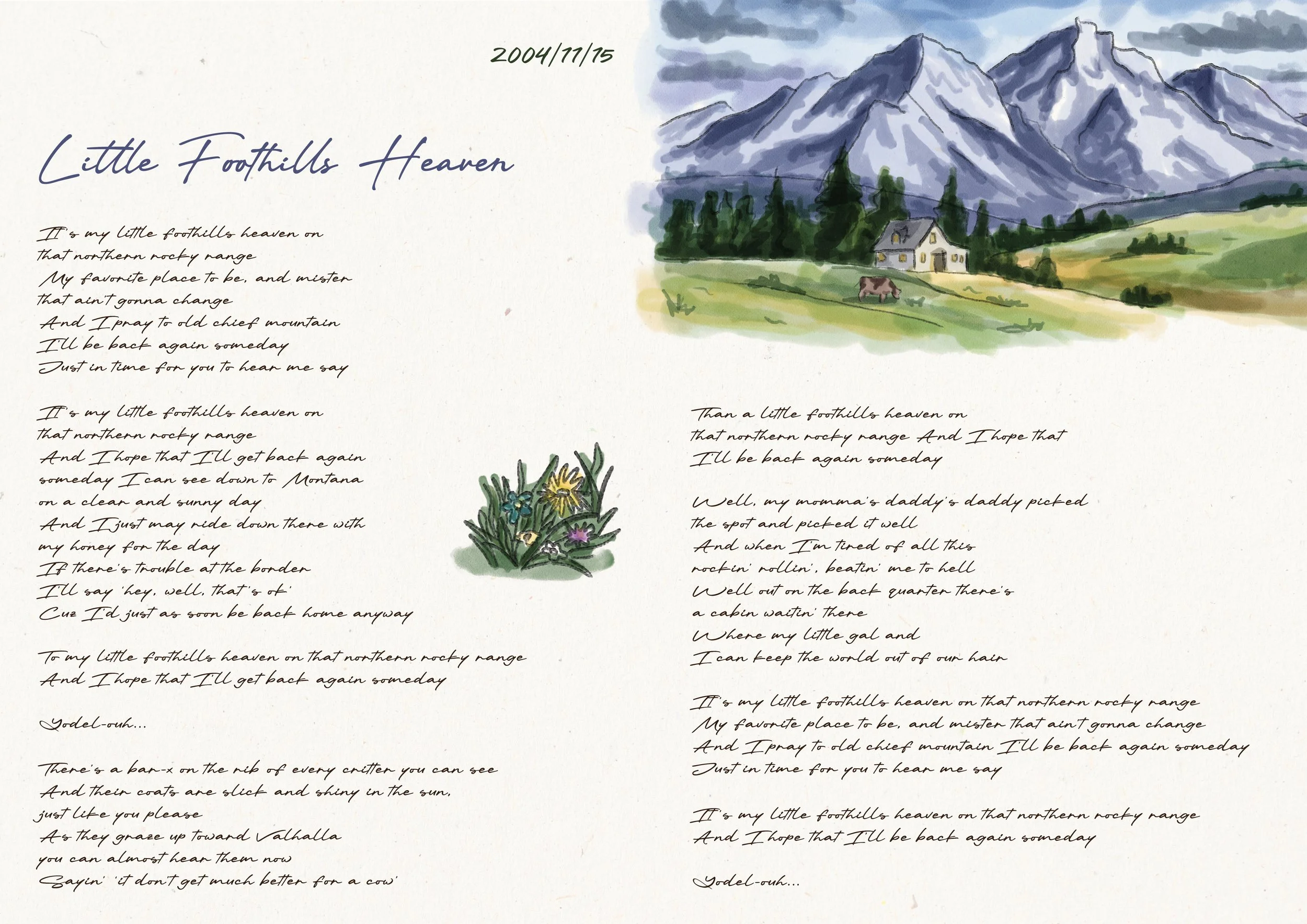 Handwritten poem titled 'Little Foothills Heaven' dated 2004/11/15, with watercolor illustrations of mountain range, a house, a cow, and a patch of wildflowers.