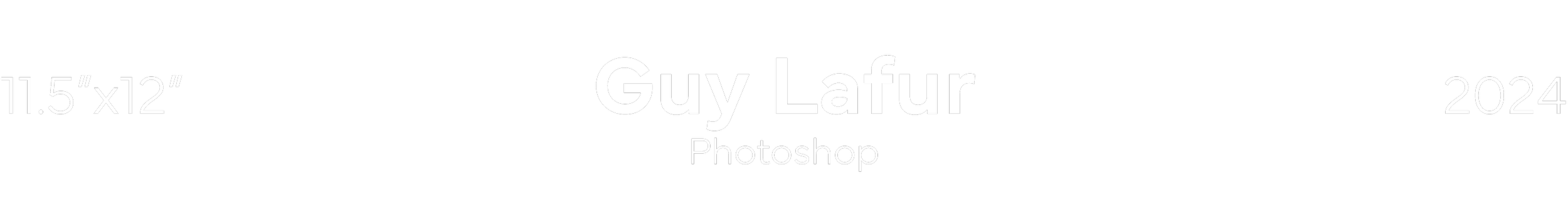 A graphic design featuring the text "Guy Lafur Photoshop 2024" with size information "11.5"x12"" on a black background.