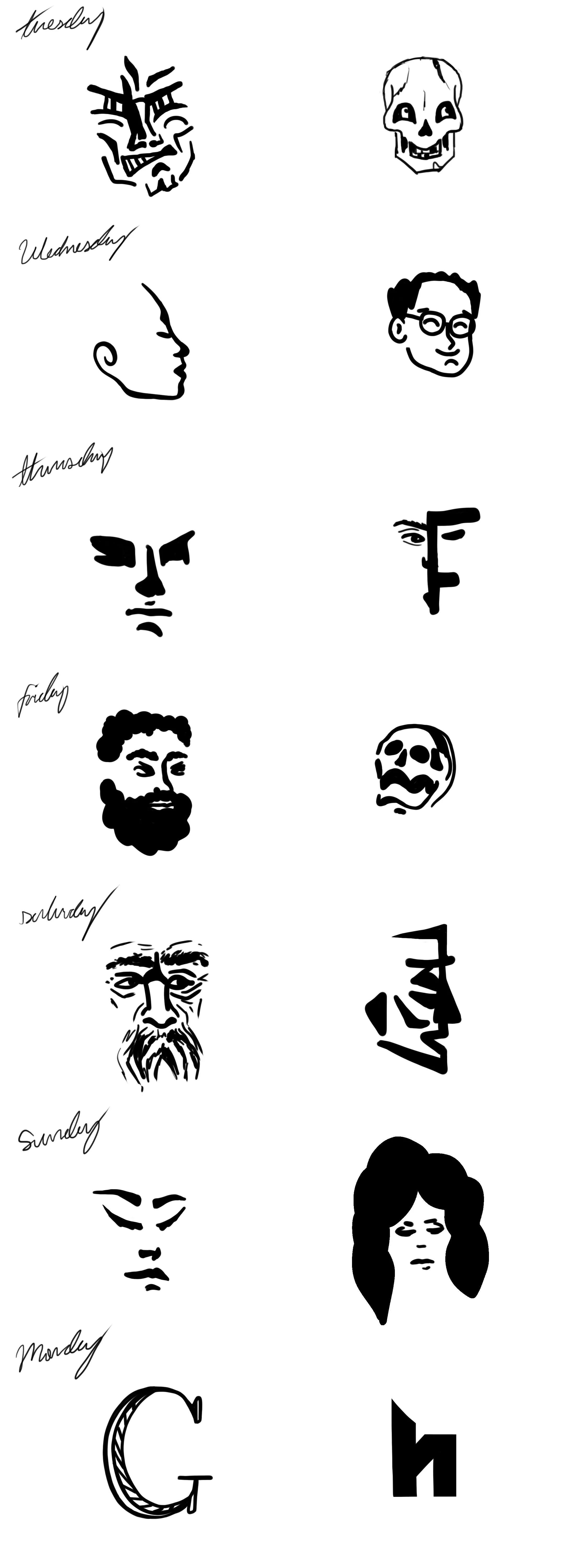 A series of hand-drawn black and white illustrations depicting faces or characters associated with each day of the week.