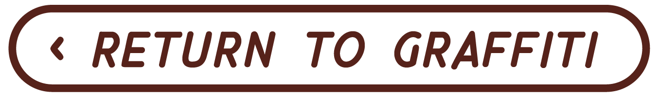 Button with text 'Return to Graffiti', enclosed in a rounded rectangular border.