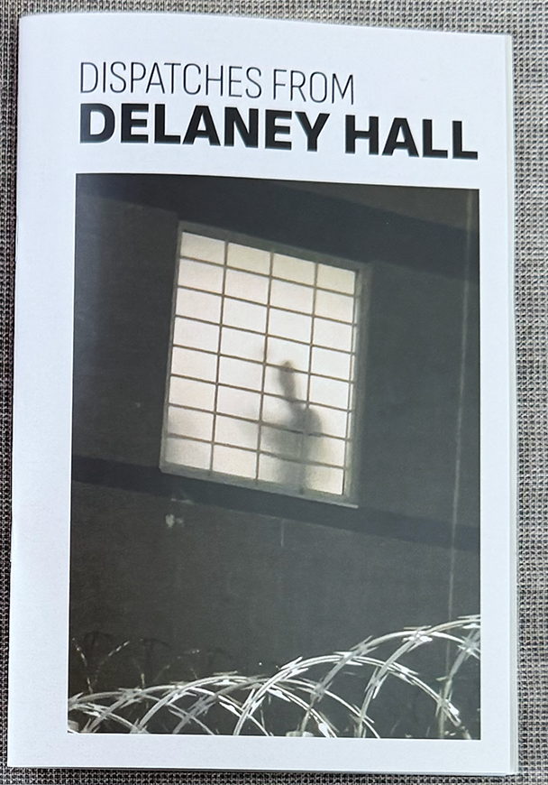 Dispatches from Delaney Hall
