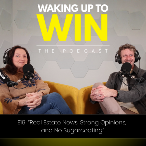 E19: “Real Estate News, Strong Opinions, and No Sugarcoating” 